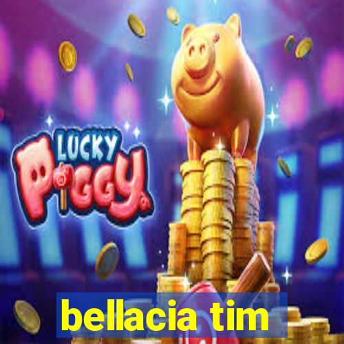 bellacia tim